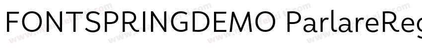 FONTSPRINGDEMO ParlareRegular字体转换
